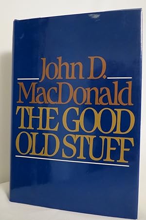 Imagen del vendedor de THE GOOD OLD STUFF (DJ protected by a clear, acid-free mylar cover) a la venta por Sage Rare & Collectible Books, IOBA