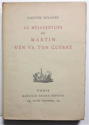 Imagen del vendedor de La msaventure de Martin s'en va t'en guerre.Idylle dramatique. a la venta por pages volantes