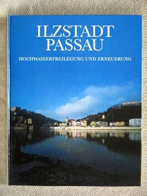 Imagen del vendedor de Ilzstadt Passau. Hochwasserfreilegung und Erneuerung. Erfahrungs- und Abschlussbericht, Mrz 1984. Herausgegeben von der Stadt Passau. a la venta por Verlag + Antiquariat Nikolai Lwenkamp