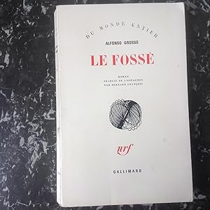 Le Fossé . Traduit de l'espagnol .
