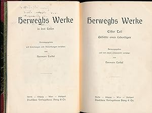Herweghs Werke in drei Teilen;"Erster Teil: Gedichte eines Lebendigen; Zweiter Teil: Gedichte und...