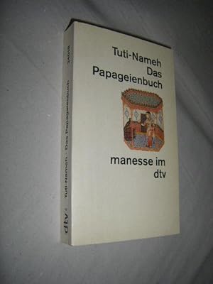 Bild des Verkufers fr Tuti-Nameh. Das Papageienbuch zum Verkauf von Versandantiquariat Rainer Kocherscheidt