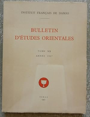 Bulletin d'études orientales. Tome XX, année 1967.