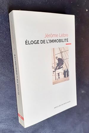 Seller image for Eloge de l'immobilit - for sale by Le Livre  Venir