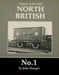 Seller image for WAGONS ON THE LNER : NORTH BRITISH for sale by Martin Bott Bookdealers Ltd