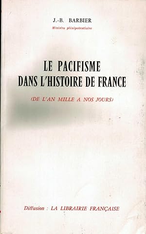 LE PACIFISME DANS L'HISTOIRE DE FRANCE