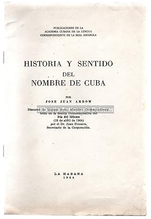 Bild des Verkufers fr Historia y sentido del nombre de Cuba. zum Verkauf von Llibreria Antiquria Delstres