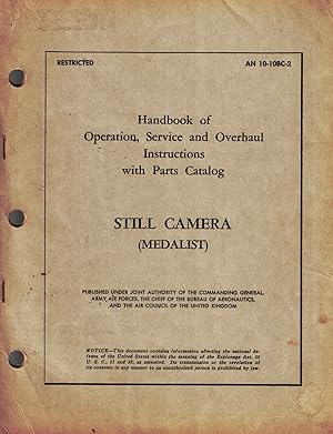 Image du vendeur pour Handbook of Operation, Service and Overhaul Instruction with Parts Catalog - Still Camera (Medalist) [#AN 10-10BC-2] mis en vente par Crossroad Books