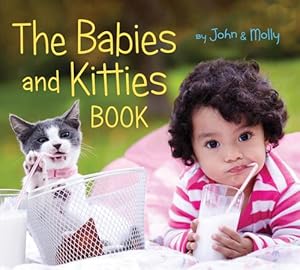 Seller image for The Babies and Kitties Book (Board Book) for sale by Grand Eagle Retail