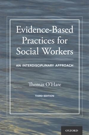 Bild des Verkufers fr Evidence-Based Practices for Social Workers : An Interdisciplinary Approach zum Verkauf von GreatBookPrices