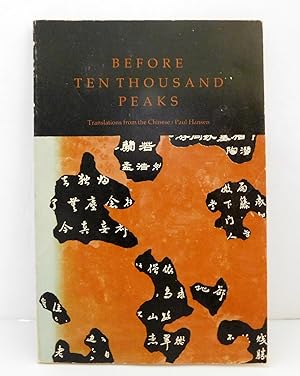 Seller image for Before Ten Thousand Peaks: Poems from the Chinese = [Wan feng ch?ien] for sale by The Parnassus BookShop