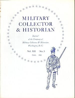 Bild des Verkufers fr Military Collector & Historian: Volume XII. 3: Fall, 1960 zum Verkauf von Dorley House Books, Inc.