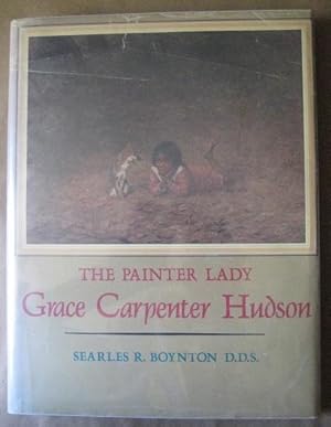 Seller image for The Painter Lady: Grace Carpenter Hudson for sale by GRANTANTIQUE