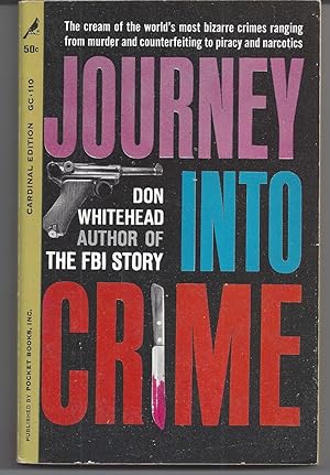 Bild des Verkufers fr Journey Into Crime zum Verkauf von Brenner's Collectable Books ABAA, IOBA