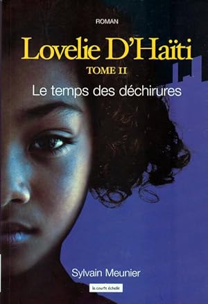 Lovelie d'Haïti, Tome 2 : Le temps des déchirures