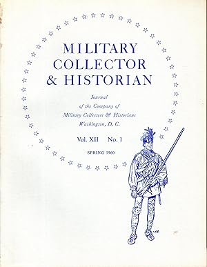 Bild des Verkufers fr Military Collector & Historian: Volume XII. 1: Sprng, 1960 zum Verkauf von Dorley House Books, Inc.