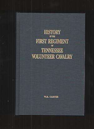 History of the First Regiment of Tennessee Volunteer Cavalry