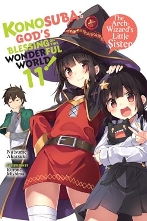 Imagen del vendedor de Konosuba God's Blessing on This Wonderful World! : The Arch-Wizard's Little Sister a la venta por GreatBookPrices