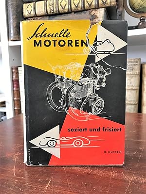 Image du vendeur pour Schnelle Motoren seziert und frisiert. mis en vente par Antiquariat Seibold