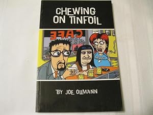 Chewing on Tinfoil
