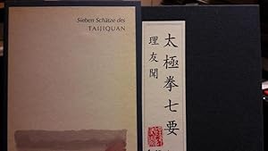 Seben Schätze des Taijiquan. Sechs klassische Texte und eine Parabel zu Taijiquan. Herausgegeben ...