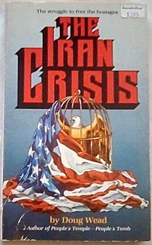 Seller image for The Iran Crisis for sale by P Peterson Bookseller