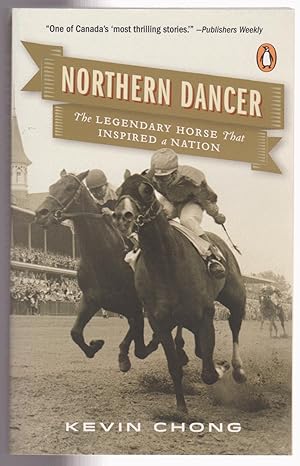 Northern Dancer: The Legendary Horse That Inspired a Nation