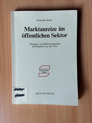 Bild des Verkufers fr Marktanreize im ffentlichen Sektor Strategien zur Effizienzsteigerung, mit Beispielen aus den USA zum Verkauf von avelibro OHG