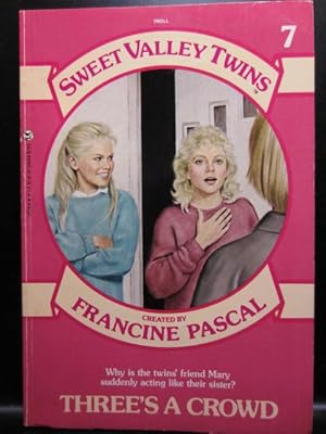 Seller image for THREE'S A CROWD (SWEET VALLEY TWINS, BOOK 7) for sale by The Book Abyss