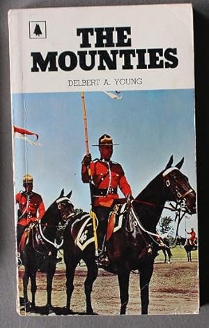 Seller image for THE MOUNTIES (cover Depicts Photo of Canadian RCMP on Horse.) for sale by Comic World