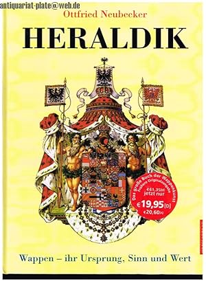 Heraldik. Wappen - ihr Ursprung, Sinn und Wert.