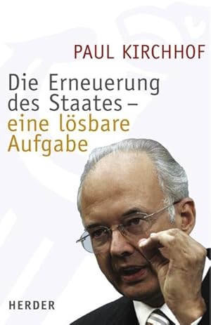 Bild des Verkufers fr Die Erneuerung des Staates - eine lsbare Aufgabe zum Verkauf von Gerald Wollermann