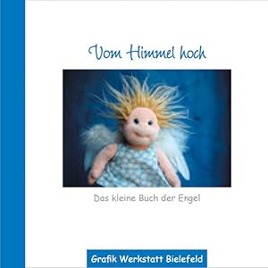 Seller image for Vom Himmel hoch: Das kleine Buch der Engel for sale by Gerald Wollermann