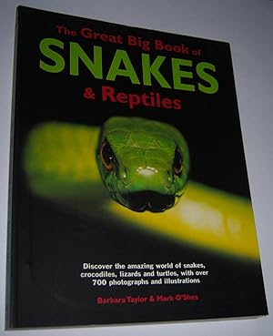 THE GREAT BIG BOOK OF SNAKES AND REPTILES