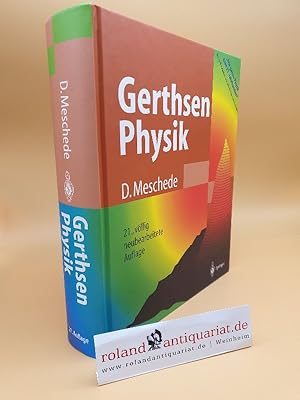 Gerthsen Physik : mit 92 Tabellen, 109 durchgerechneten Beispielen und 1049 Aufgaben mit vollstän...