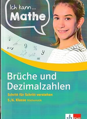 Seller image for Ich kann Mathe Brche und Dezimalzahlen 5./6. Klasse: Mathematik Schritt fr Schritt verstehen for sale by Falkensteiner