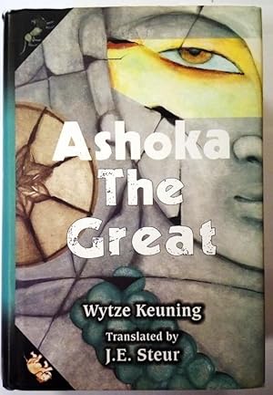 Image du vendeur pour Ashoka the Great. Translated by J.E. Steur. mis en vente par Rometti Vincent