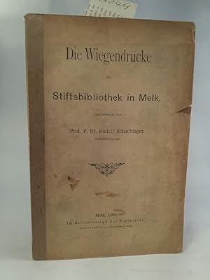 Imagen del vendedor de Die Wiegendrucke der Stiftsbibliothek in Melk a la venta por ANTIQUARIAT Franke BRUDDENBOOKS