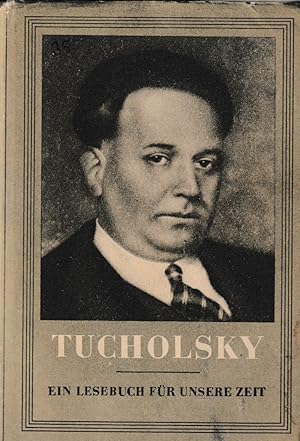 Bild des Verkufers fr Tucholsky - Ein Lesebuch fr unsere Zeit zum Verkauf von Falkensteiner