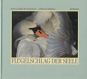 Seller image for Flgelschlag der Seele : Sehnsucht nach Liebe und Geborgenheit. for sale by Versandantiquariat Nussbaum