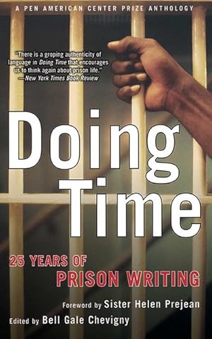 Bild des Verkufers fr Doing Time: 25 Years of Prison Writing (PEN American Center Prize Anthologies) zum Verkauf von AHA-BUCH