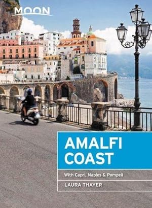 Bild des Verkufers fr Moon Amalfi Coast: With Capri, Naples & Pompeii (Travel Guide) : With Capri, Naples & Pompeii zum Verkauf von AHA-BUCH