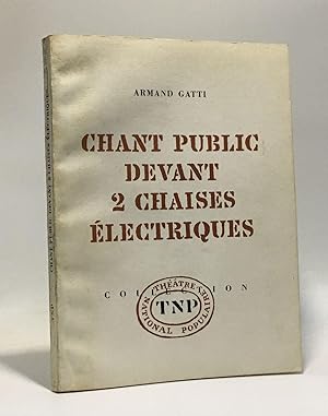 Image du vendeur pour Chant public devant 2 chaises lectriques mis en vente par crealivres