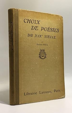 Choix de poésies du XIXe siècle - - - anthologie littéraire et artistique