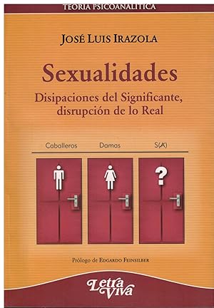 Imagen del vendedor de Sexualidades. Disipaciones del Significante, disrupcin de lo Real a la venta por Librera Santa Brbara