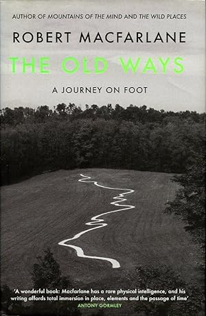The Old Ways. A Journey on Foot