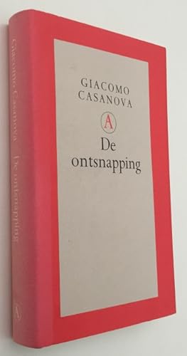 De ontsnapping. Memoires deel 4, integrale editie. [Grote Belletrie Serie]