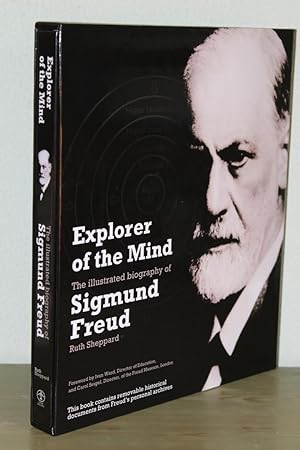 Explorer Of The Mind. The illustrated Biography of Sigmund Freud