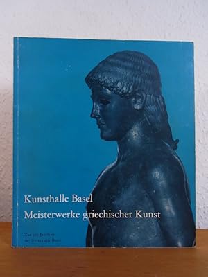 Seller image for Meisterwerke griechischer Kunst. Zur 500-Jahrfeier der Universitt Basel. Ausstellung Kunsthalle Basel, 18. Juni - 25. September 1960. Kleiner Katalog for sale by Antiquariat Weber