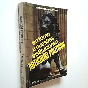 Immagine del venditore per En torno a nuestras instituciones. Artculos polticos venduto da MAUTALOS LIBRERA